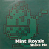 MINT ROYALE / SHAKE ME