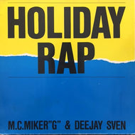 M.C. MIKER G  & DEEJAY SVEN / HOLIDAY RAP