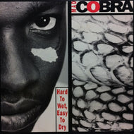 MAD COBRA / HARD TO WET, EASY TO DRY