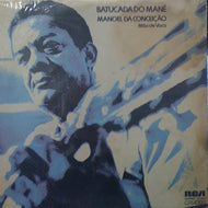 MANOEL DA CONCEICAO / BATUCADA DO MANE