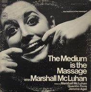 MARSHALL McLUHAN / THE MEDIUM IS THE MASSAGE