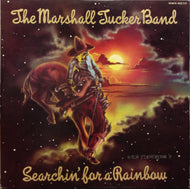 MARSHALL TUCKER BAND / SERCHIN FOR A RAINBOW