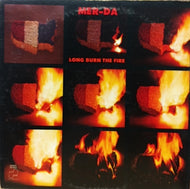 MER-DA / LONG BURN THE FIRE