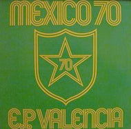 MEXICO 70 / E.P. VALENCIA
