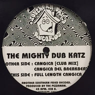 MIGHTY DUB KATZ / CANGICA
