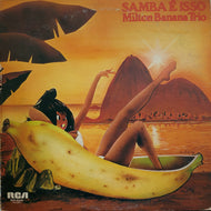 MILTON BANANA TRIO / SAMBA E ISSO