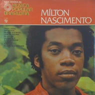 MILTON NASCIMENTO / NOVA HISTORIA DA M.P.B.