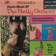 MOHAMMED EL BAKKAR & HIS ORIENTAL ENSEMBLE / EXOTIC MUSIC OF THE BELLY DANCER