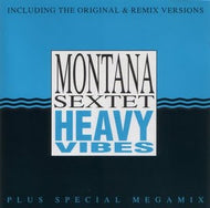 MONTANA SEXTET / HEAVY VIBES