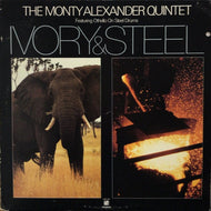 MONTY ALEXANDER QUINTET / IVORY & STEEL