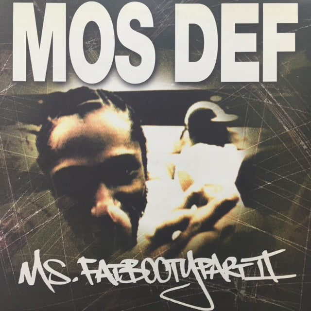 MOS DEF / Ms. Fat Booty (Part II) – TICRO MARKET