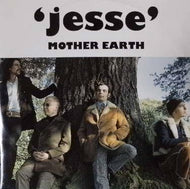 MOTHER EARTH / JESSE
