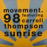 MOVEMENT 98 featuring CARROLL THOMPSON / SUNRISE