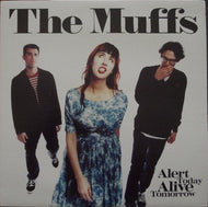 MUFFS / ALERT TODAY ALIVE TOMMORROW