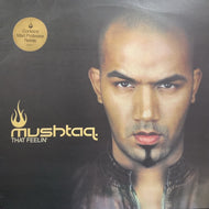 MUSHTAQ / THAT FEELIN