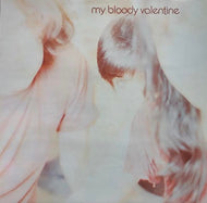 MY BLOODY VALENTINE / ISN'T ANYTHING
