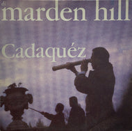 MARDEN HILL / CADAQUEZ