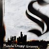 MUSCLE DOGGY GROOVE / S