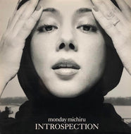 MONDAY MICHIRU / INTROSPECTION