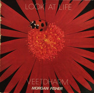 VEETDHARM MORGAN FISHER / LOOK AT LIFE : VEETDHARM