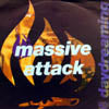 MASSIVE ATTACK / DAY DREAMING