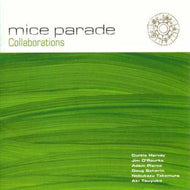 MICE PARADE / COLLABORATIONS