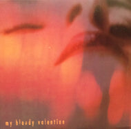 MY BLOODY VALENTINE / To Here Knows When / Swallow