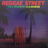 MIGHTY DIAMONDS / REGGAE STREET