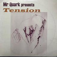 MR QUARK / TENSION