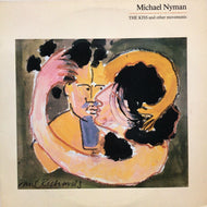 MICHAEL NYMAN / THE KISS AND OTHER MOVEMENTS