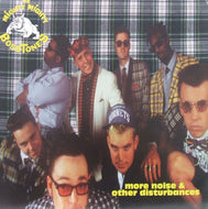 MIGHTY MIGHTY BOSSTONES / MORE NOISE & OTHER DISTURBANCES