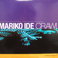 MARIKO IDE / CRAWL