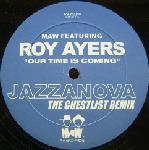 MAW feat. ROY AYERS / OUR TIME IS COMING REMIX