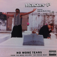MASTER P / NO MORE TEARS