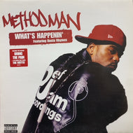 METHOD MAN / WHAT'S HAPPENIN'