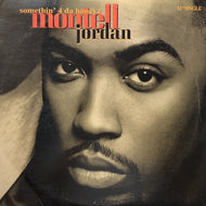MONTELL JORDAN / Somethin' 4 Da Honeyz / This Is How We Do It