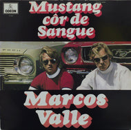 MARCOS VALLE / MUSTANG COR DE SANGUE