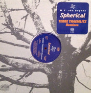M.T. aka BAYAKA / SPHERICAL (TERRE THAEMLITZ REMIXES)
