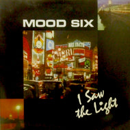 MOOD SIX / I SAW THE LIGHT