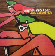 MIGHTY DUB KATZ / MAGIC CARPET RIDE