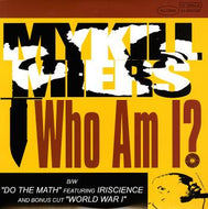 MYKILL MIERS / WHO AM I?