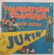 MANHATTAN TRANSFER AND GRNR PISTILLI / JUKIN'