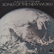 McCOY TYNER / SONG OF THE NEW WORLD