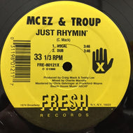 MC EZ & TROUP / JUST RHYMIN'