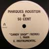 MARQUES HOUSTON / CANDY SHOP
