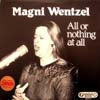MAGNI WENTZEL / ALL OR NOTHING AT ALL