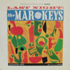 MAR-KEYS / LAST NIGHT