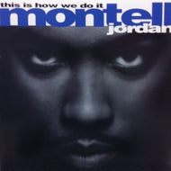 MONTELL JORDAN / THIS IS HOW WE DO IT