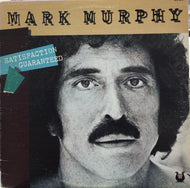 MARK MURPHY / SATISFACTION GUARANTEED