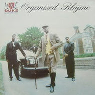 M.C. DUKE / ORGANISED RHYME
